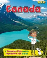 Canada: A Benjamin Blog and His Inquisitive Dog Guide