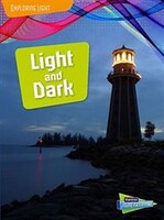 Light and Dark (Exploring Light)