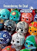 Remembering the Dead Around the World (Cultures and Customs)