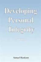 Developing Personal Integrity: 2nd Edition