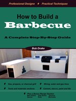 How To Build A Barbecue: A Complete Step-by-step Guide