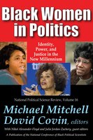 Black Women in Politics: Identity, Power, and Justice in the New Millennium (National Political Science Review,)
