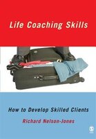 Life Coaching Skills: How To Develop Skilled Clients