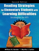 Reading Strategies for Elementary Students with Learning Difficulties: Strategies for RTI