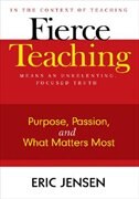 Fierce Teaching: Purpose, Passion, and What Matters Most