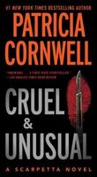 Cruel and Unusual: A Kay Scarpetta Novel (Kay Scarpetta Mysteries)