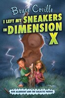 I Left My Sneakers In Dimension X