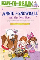 Annie and Snowball and the Cozy Nest