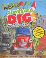 Junkyard Dig!: Building from A to Z
