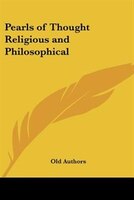 Pearls of Thought: Religious and Philosophical