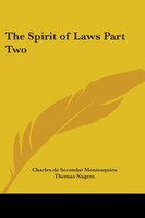 The Spirit of Laws Part Two