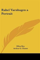 Rahel Varnhagen: A Portrait