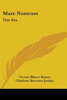 Mare Nostrum: Our Sea