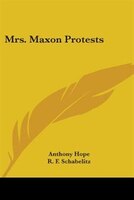 Mrs. Maxon Protests