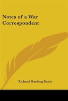 Notes of a War Correspondent
