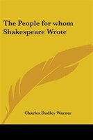 The People for Whom Shakespeare Wrote