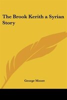 The Brook Kerith a Syrian Story