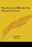 Napoleon And Blucher