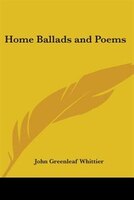 Home Ballads and Poems