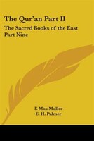 The Qur'an Part II: The Sacred Books of the East Part Nine