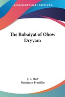 The Rubaiyat of Ohow Dryyam