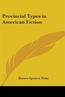 Provincial Types in American Fiction