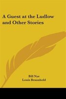 A Guest at the Ludlow and Other Stories