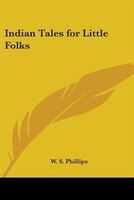 Indian Tales for Little Folks