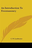 An Introduction To Freemasonry