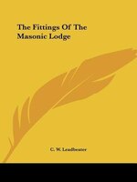 The Fittings Of The Masonic Lodge