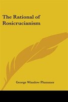 The Rational of Rosicrucianism
