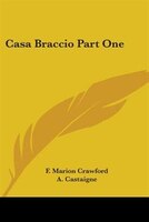 Casa Braccio Part One