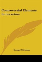 Controversial Elements in Lucretius