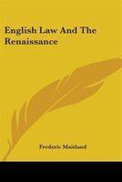 English Law and the Renaissance: With Some Notes