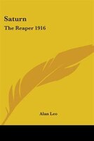 Saturn: The Reaper 1916