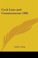 Cock Lane and Commonsense 1896