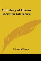 Anthology of Classic Christian Literature