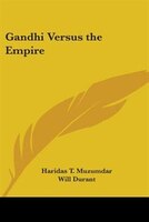 Gandhi Versus the Empire