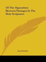 Of The Opposition Between Passages In The Holy Scriptures