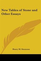 New Tables of Stone and Other Essays