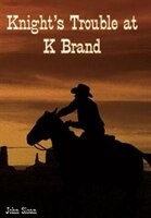 Knight's Trouble At K Brand