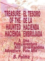 Treasure of the Haunted Hacienda: El Tesoro de La Hacienda Embrujada
