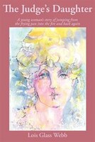 The Judge's Daughter: A Young Woman's Story of Jumping from the Frying Pan Into the Fire and Back Again