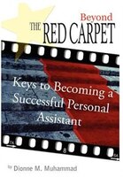 Beyond the Red Carpet: Keys to Becoming a Successful Personal Assistant