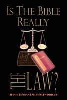 Is the Bible Really the Law?