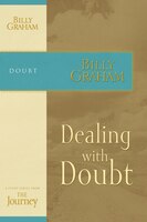 Dealing With Doubt: The Journey Study Series