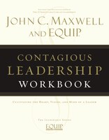 Contagious Leadership Workbook: The Equip Leadership Series