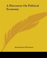 A Discourse on Political Economy