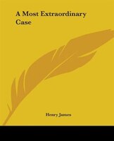 A Most Extraordinary Case