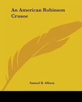 An American Robinson Crusoe